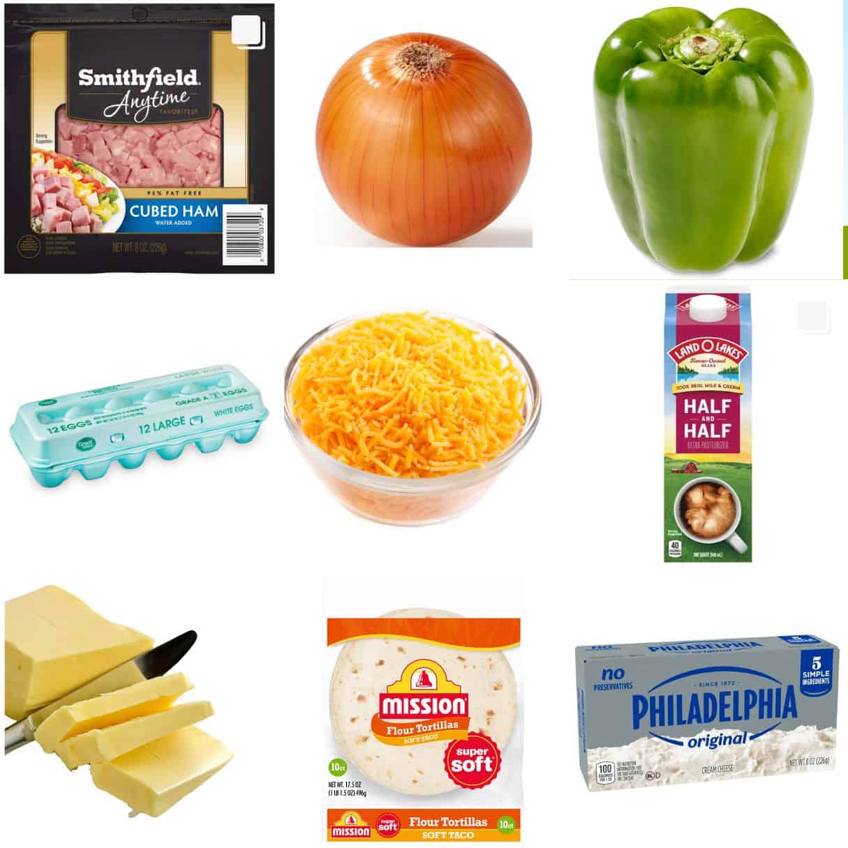 ingredients including ham, eggs, onion, pepper, cheese, half and half, butter, tortillas, and cream cheese.