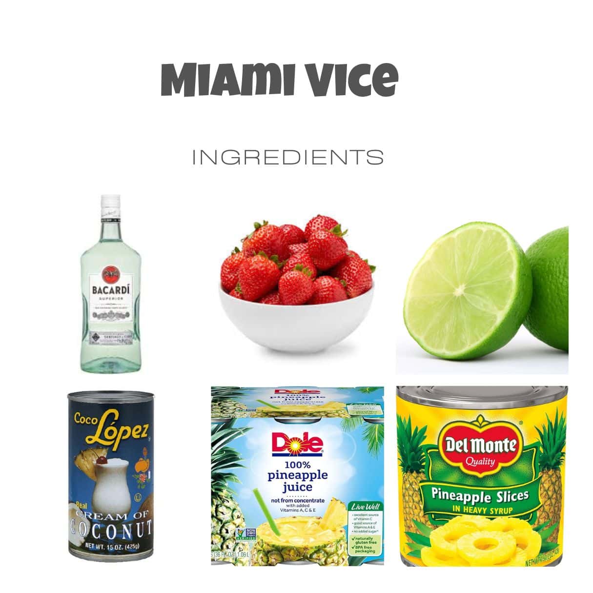 ingredients including rum, strawberries, lime, cream of coconut, and pineapple. 