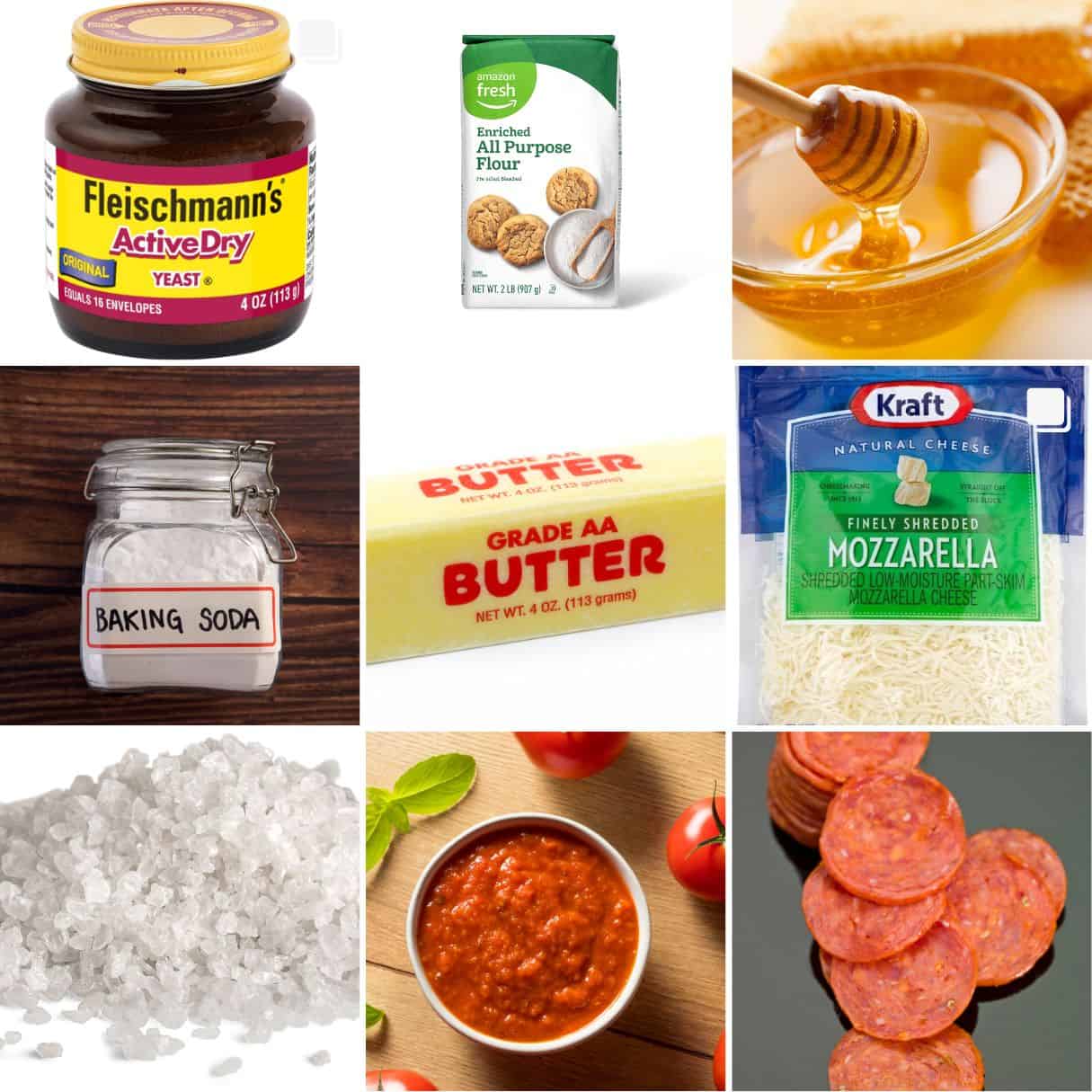 yeast, flour, honey, butter, mozzarella, salt, pizza sauce, and pepperoni. 