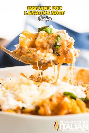 Closeup shot of Instant Pot Lasagna Soup.