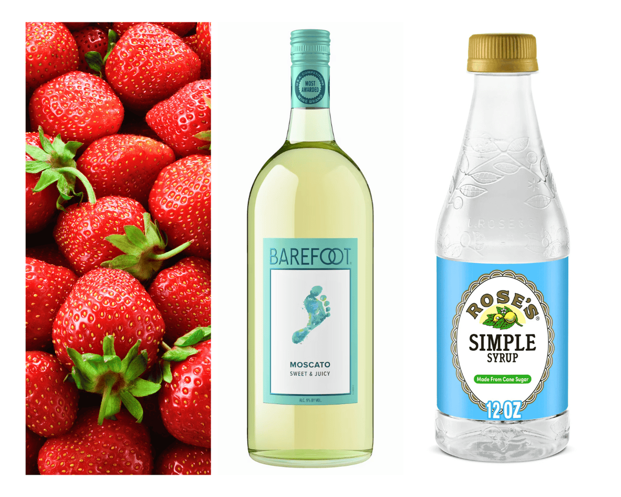 ingredients including strawberries, Barefoot Moscato wine, and simple syrup.